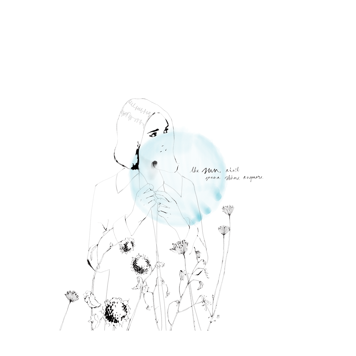 The Sun Ain’t Gonna Shine Anymore